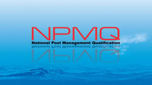 National Pool Management Qualification (NPMQ)