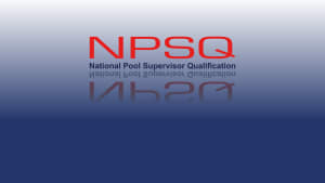 National Pool Supervisor (NPSQ) Tutor 