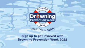 Sign up for Drowning Prevention Week 2022