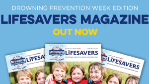 Drowning Prevention Week 2021: Lifesavers Magazine