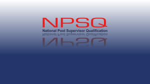National Pool Supervisor Qualification (NPSQ)